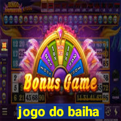 jogo do baiha