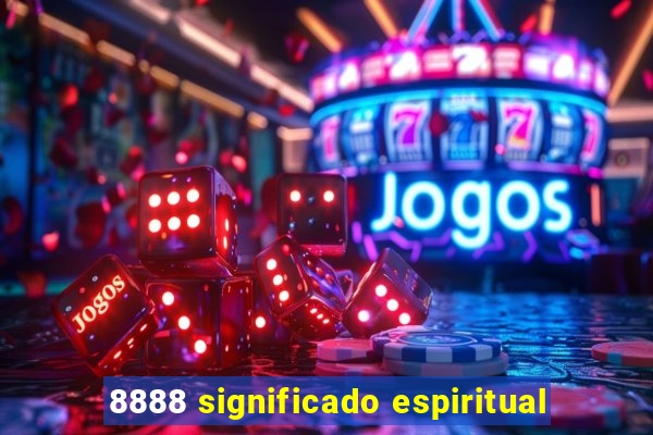 8888 significado espiritual