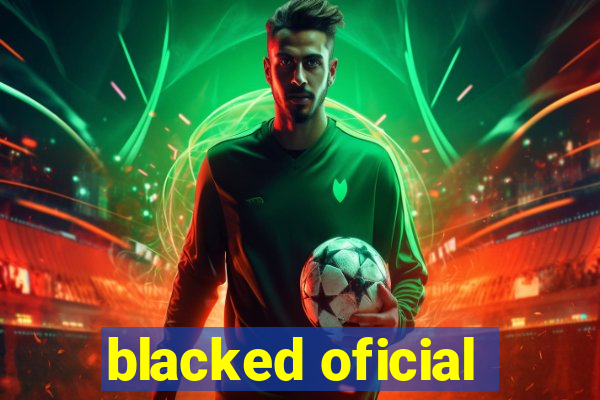 blacked oficial