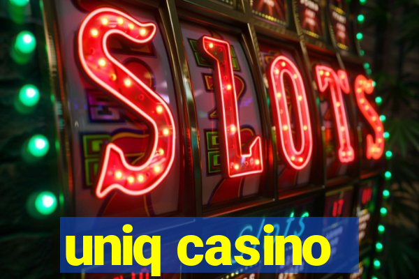 uniq casino