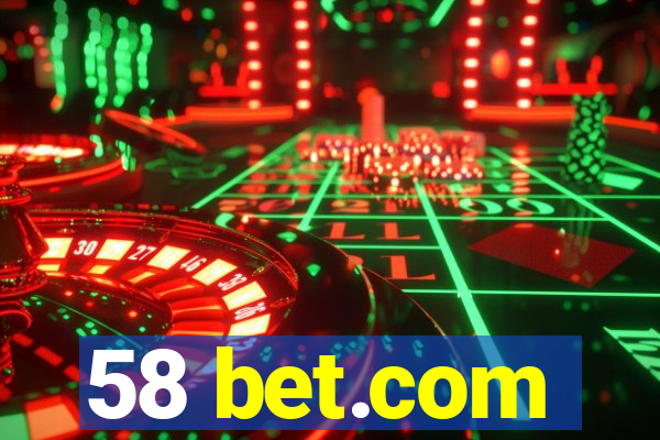 58 bet.com