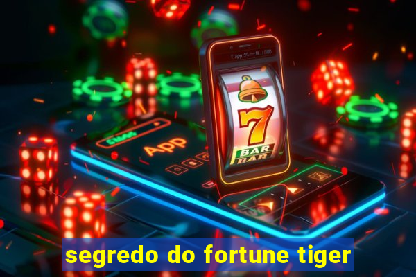 segredo do fortune tiger