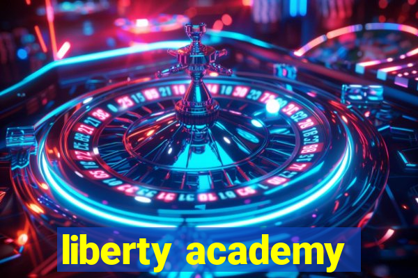 liberty academy