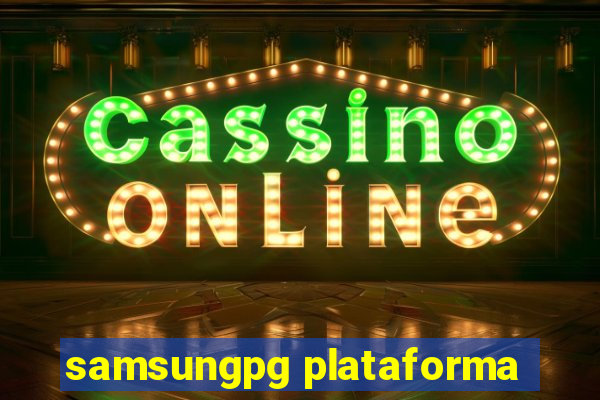 samsungpg plataforma