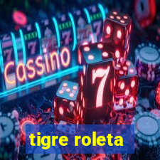 tigre roleta