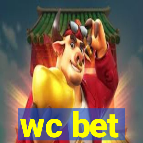 wc bet