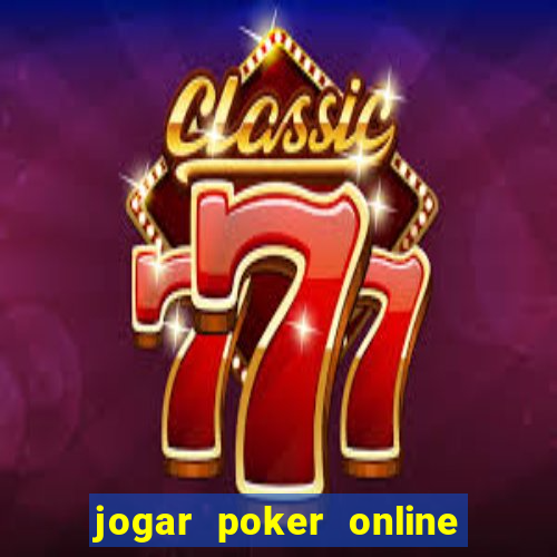 jogar poker online de gra?a