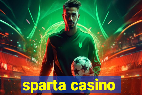 sparta casino