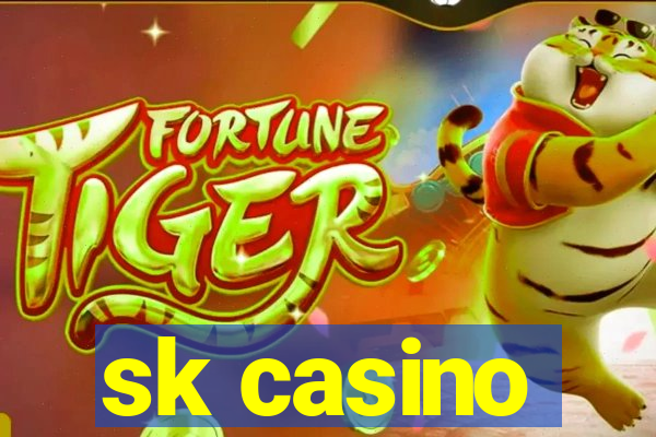 sk casino