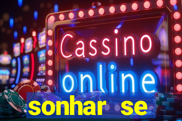 sonhar se escondendo de uma pessoa jogo do bicho