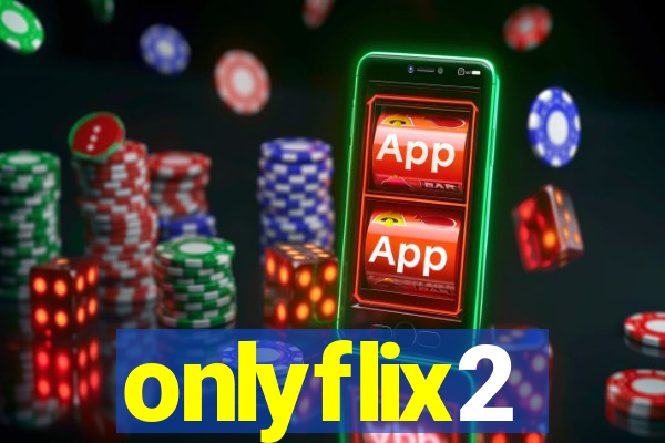 onlyflix2