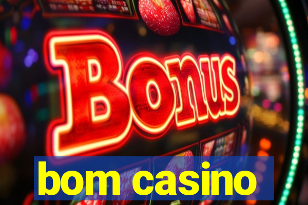 bom casino