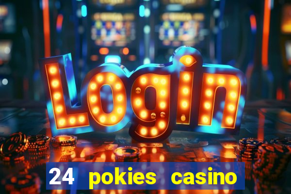 24 pokies casino sister sites