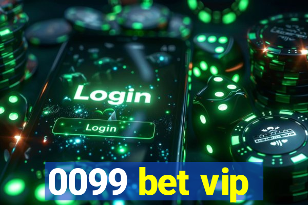 0099 bet vip