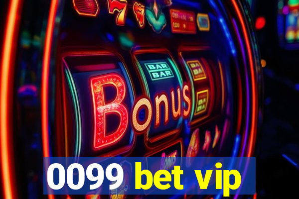 0099 bet vip