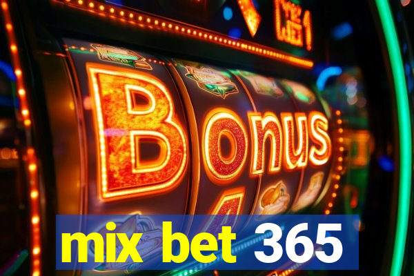 mix bet 365