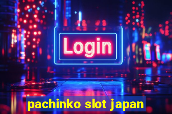 pachinko slot japan