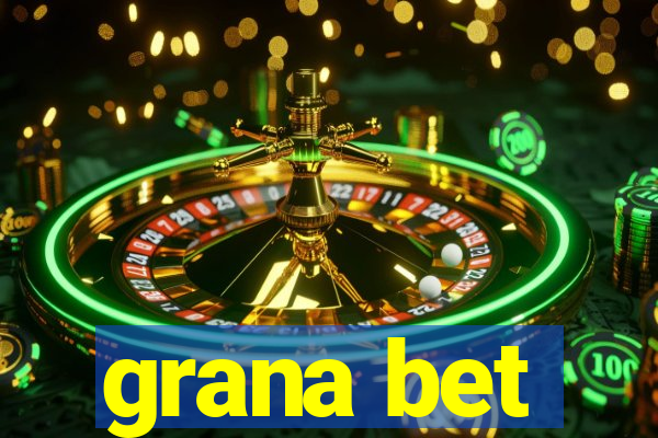 grana bet