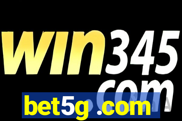 bet5g .com