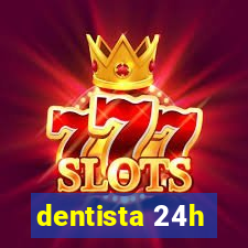 dentista 24h