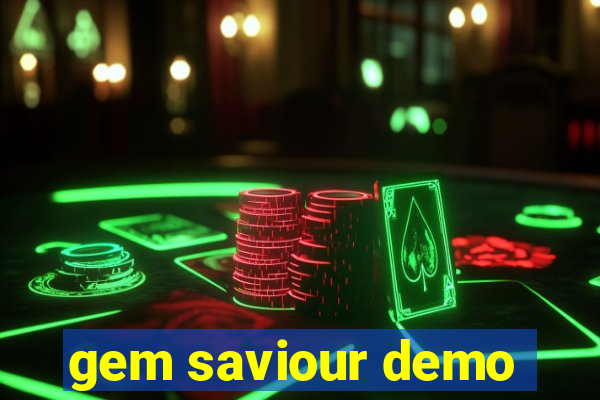 gem saviour demo