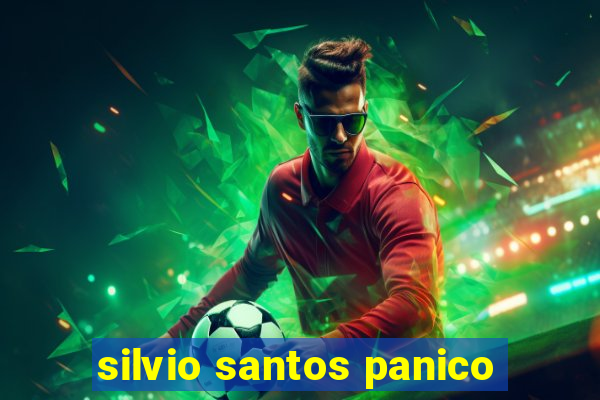 silvio santos panico