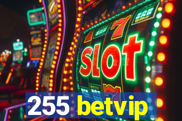 255 betvip