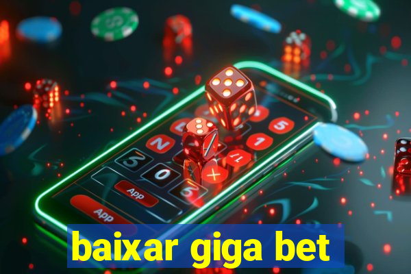 baixar giga bet