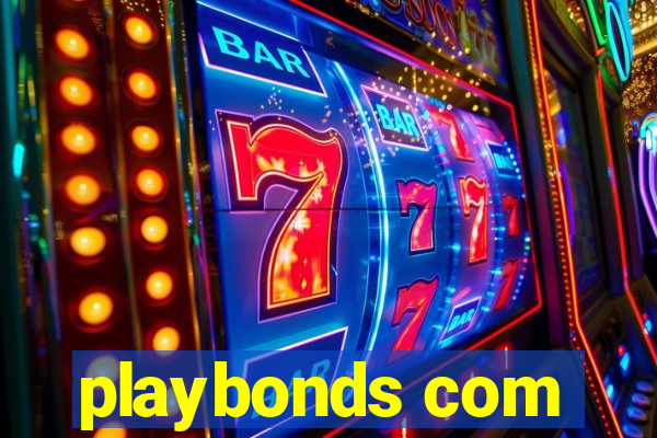 playbonds com