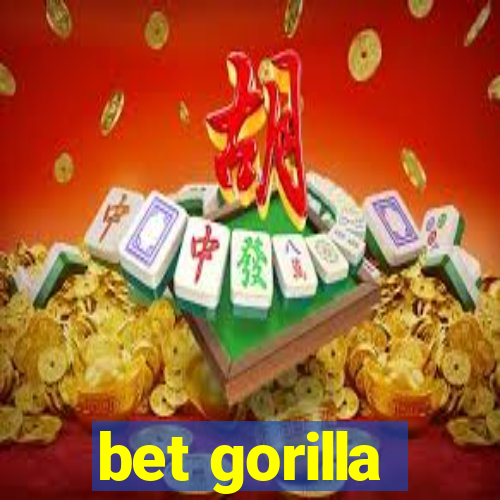 bet gorilla