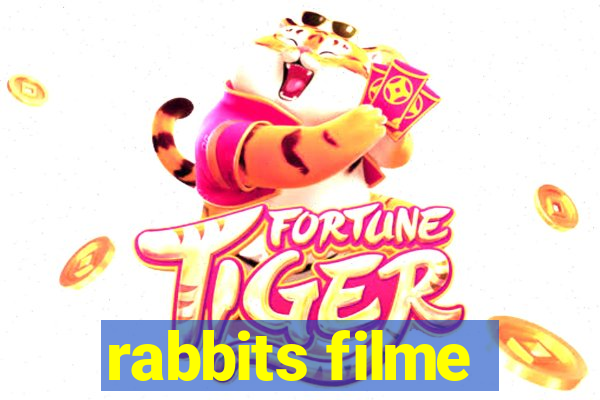 rabbits filme