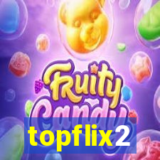 topflix2