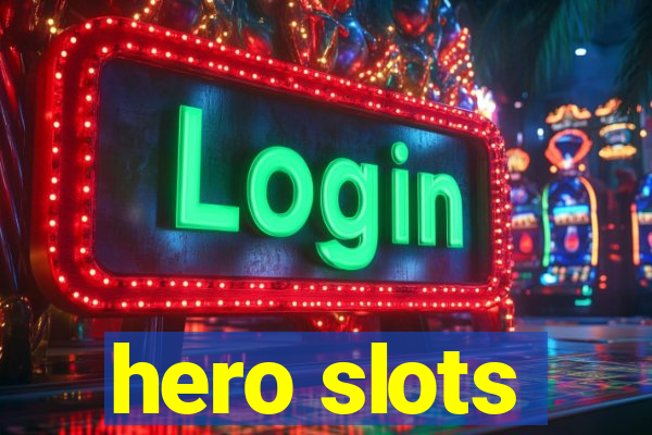 hero slots