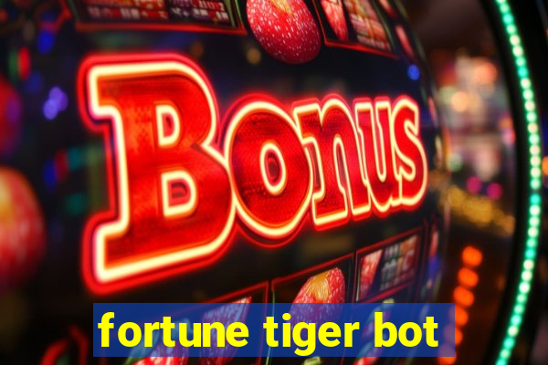 fortune tiger bot