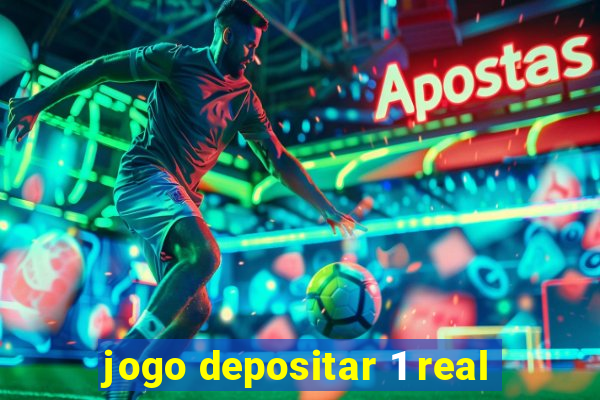 jogo depositar 1 real