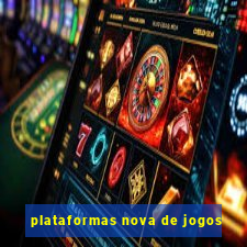 plataformas nova de jogos