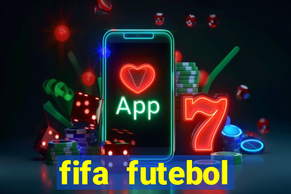 fifa futebol dinheiro infinito