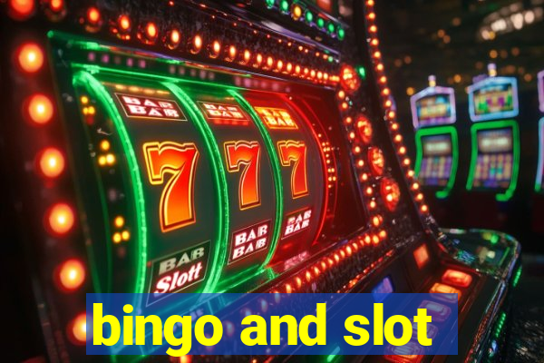 bingo and slot