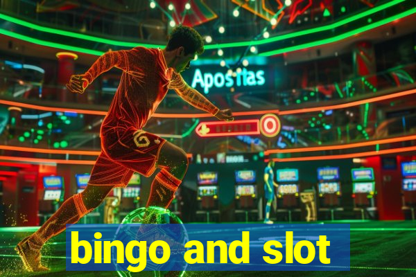 bingo and slot