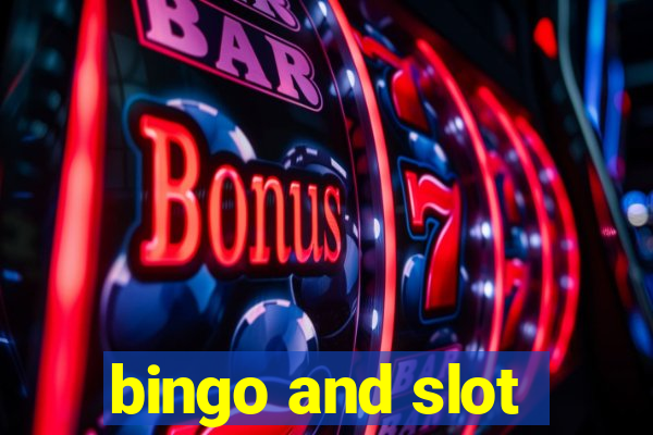 bingo and slot