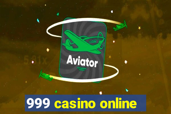 999 casino online