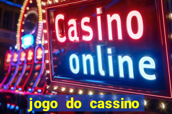 jogo do cassino para ganhar dinheiro