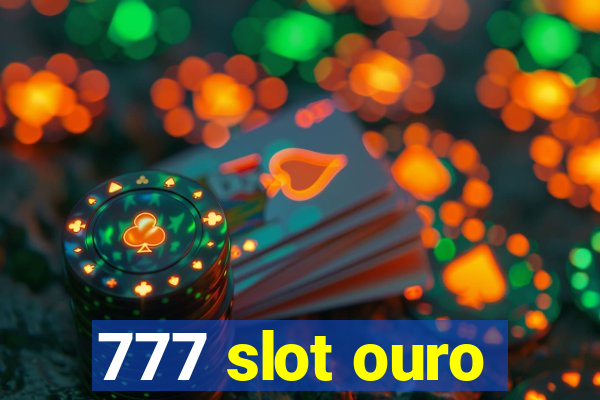 777 slot ouro