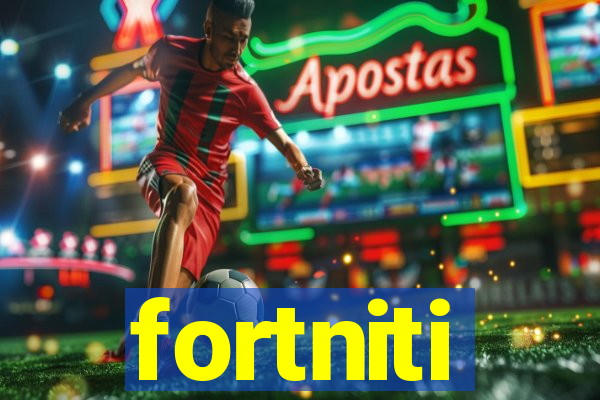 fortniti