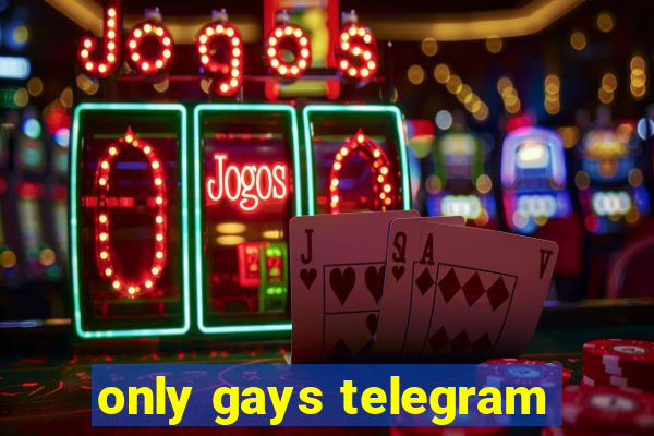 only gays telegram