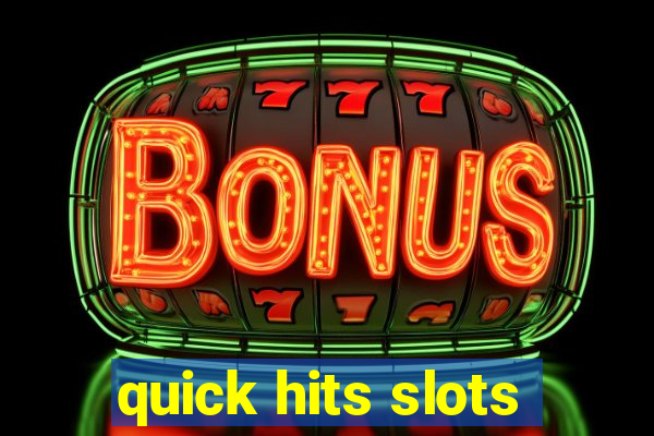 quick hits slots