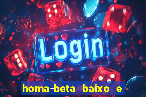 homa-beta baixo e glicose normal