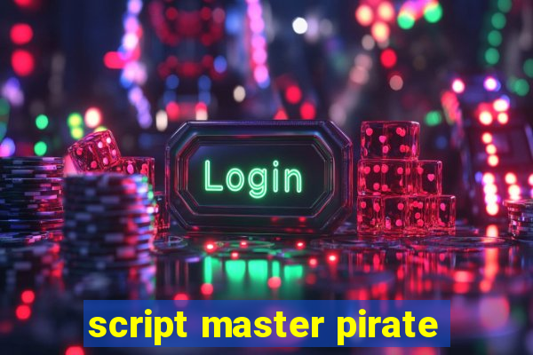 script master pirate