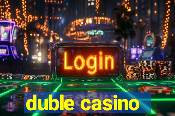 duble casino