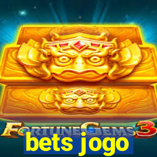 bets jogo